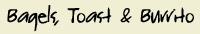 bagels, toast & burrito