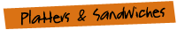 platters & sandwiches